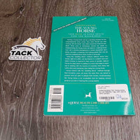 Understanding The Young Horse by Les Sellnow *vgc, mnr rubs & bent corners
