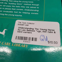 Understanding The Young Horse by Les Sellnow *vgc, mnr rubs & bent corners
