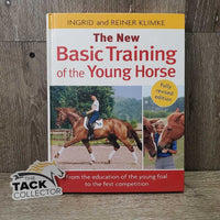 The New Basic Training of the Young Horse by Ingrid & Reiner Klimke *xc, inscribed, mnr dirt & bent corner
