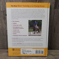 The New Basic Training of the Young Horse by Ingrid & Reiner Klimke *xc, inscribed, mnr dirt & bent corner
