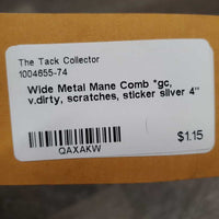 Wide Metal Mane Comb *gc, v.dirty, scratches, sticker
