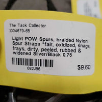 Light POW Spurs, braided Nylon Spur Straps *fair, oxidized, snags, frays, dirty, peeled, rubbed & widened
