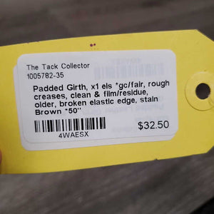 Padded Girth, x1 els *gc/fair, rough creases, clean & film/residue, older, broken elastic edge, stain