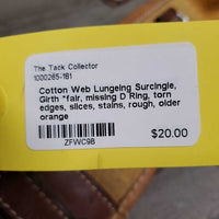 Cotton Web Lungeing Surcingle, Girth *fair, missing D Ring, torn edges, slices, stains, rough, older
