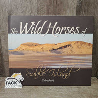 The Wild Horses of Sable Island by Debra Garside *xc, signed, dirty
