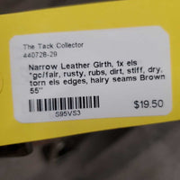 Narrow Leather Girth, 1x els *gc/fair, rusty, rubs, dirt, stiff, dry, torn els edges, hairy seams
