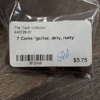 7 Corks *gc/fair, dirty, rusty
