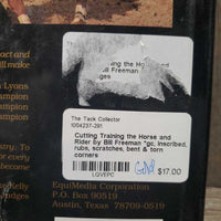Cutting Training the Horse and Rider by Bill Freeman *gc, inscribed, rubs, scratches, bent & torn corners
