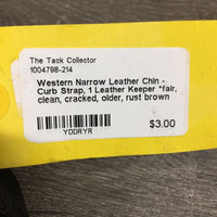Western Narrow Leather Chin - Curb Strap, 1 Leather Keeper *fair, clean, cracked, older, rust
