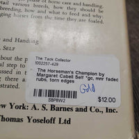The Horseman's Champion by Margaret Cabell Self *gc, mnr faded, rubs, torn edges
