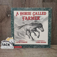 A Horse Called Farmer by Peter Cumming *gc, v.rubbed & faded, inscribed
