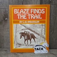 Blaze Finds the Trial by C. W. Anderson *gc, bent corners, v.yellowed, edge rubs
