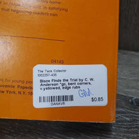 Blaze Finds the Trial by C. W. Anderson *gc, bent corners, v.yellowed, edge rubs
