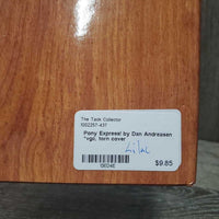 Pony Express! by Dan Andreasen *vgc, torn cover