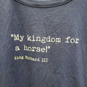 LS Soft T Shirt "My Kingdom For a Horse!" *gc, hairy, mnr rubs