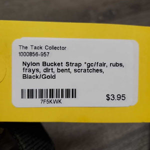 Nylon Bucket Strap *gc/fair, rubs, frays, dirt, bent, scratches
