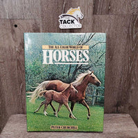 All Color World of Horses by Peter Churchill *faded, mnr rubs, slices & bent
