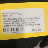 Hvy Dressage Show Jacket *gc/fair, older, pit stains, rubbed & holey cuffs, frayed button hole edges, sm lining holes
