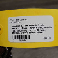 Leather & Fine Double Chain Western Curb - Chin Strap, buckles *gc/fair, rusty, dry, stiff, bent, cracks, xholes