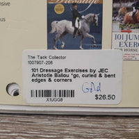 101 Dressage Exercises by JEC Aristotle Ballou *gc, curled & bent edges & corners
