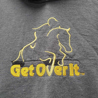 Hvy Sweatshirt Hoodie "Get Over It" *gc, pilly, rubs, clumpy/rough inside lining