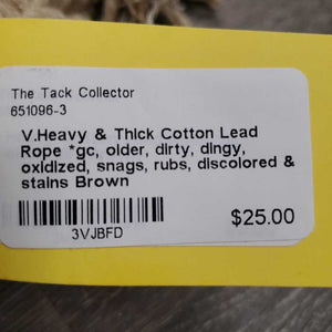 V.Heavy & Thick Cotton Lead Rope *gc, older, dirty, dingy, oxidized, snags, rubs, discolored & stains