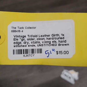 Vintage Trifold Leather Girth, 1x Els *gc, older, clean, hard/curled edge, dry, stains, v.long els, hand stitched ends, UNSTITCHED