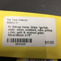 Pr Stirrup Irons, Grips *gc/fair, older, clean, oxidized, rubs, pitted, v.thin, split & stained grips
