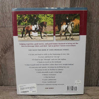 Dressage for the Not so Perfect Horse *gc, rubs, mnr edge scrapes & curls