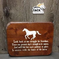 Wooden Plaque "Horse: Look back at our struggle for freedom ..." *gc, smudges, dings/chips
