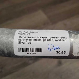 Metal Sweat Scraper *gc/fair, bent scratches, stains, painted, oxidized