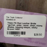 Thick FS Rsd Leather Bridle *gc/fair, older, repair, clean, stamp, xholes, missing keeper, sticky