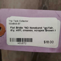Flat Bridle *NO Noseband *gc/fair, dry, stiff, creases, scrapes