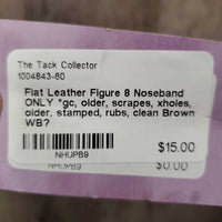 Flat Leather Figure 8 Noseband ONLY *gc, older, scrapes, xholes, older, stamped, rubs, clean