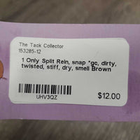 1 Only Split Rein, snap *gc, dirty, twisted, stiff, dry, smell
