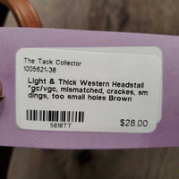 Light & Thick Western Headstall *gc/vgc, mismatched, crackes, sm dings, too small holes
