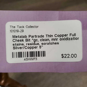 Thin Copper Full Cheek Bit *gc, clean, mnr oxidization, stains, residue, scratches