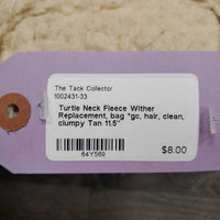 Fleece Wither Replacement, bag *gc, hair, clean, clumpy