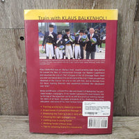 Klaus Balkenhol Training Methods by Britta Schoffman *vgc, mnr rubs, crease & bent edges