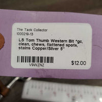 LS Tom Thumb Western Bit *gc, clean, chews, flattened spots, stains
