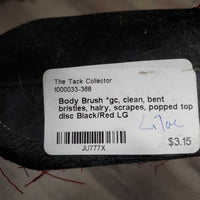 Body Brush *gc, clean, bent bristles, hairy, scrapes, popped top disc