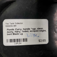 Plastic Curry, handle *vgc, clean, dusty, hairy, faded, scraped edges, bent
