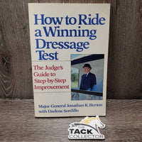 How to Ride a Winning Dressage Test *stains, sm cover rips
