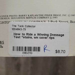 How to Ride a Winning Dressage Test *stains, sm cover rips
