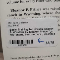Basic Training for Horses: English & Western by Eleanor Prince *gc, mnr stains, bent corners , inscribed
