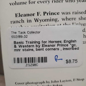 Basic Training for Horses: English & Western by Eleanor Prince *gc, mnr stains, bent corners , inscribed