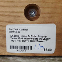 English Horse & Rider Trophy, "Year End Intermediate Keyhole" 1994 *xc, dusty
