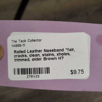 Rolled Leather Noseband *fair, cracks, clean, stains, xholes, trimmed, older
