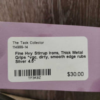 Fine Hvy Stirrup Irons, Thick Metal Grips *vgc, dirty, smooth edge rubs
