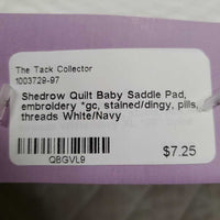 Quilt Baby Saddle Pad, embroidery *gc, stained/dingy, pills, threads
